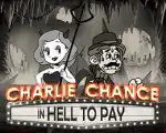Charlie Chance in Hell to Pay
